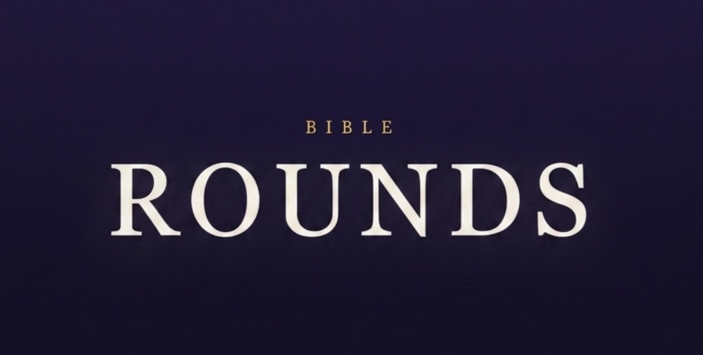 Bible Rounds